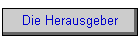 Die Herausgeber