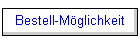Bestell-Mglichkeit